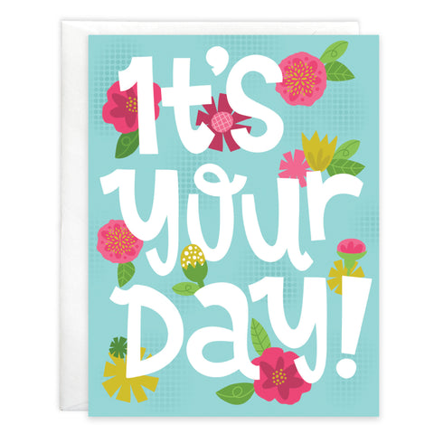 Birthday card - It's Your Day