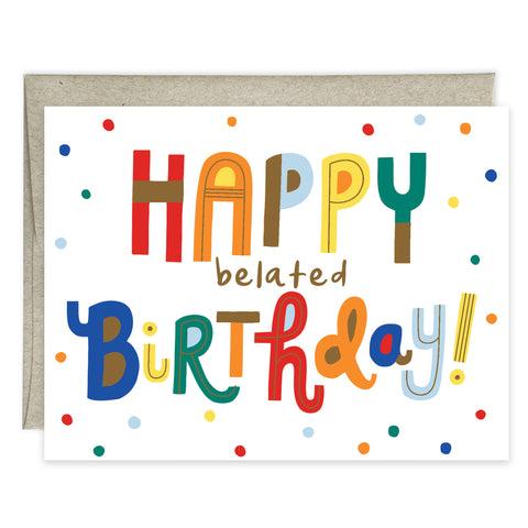 Belated Birthday card - Colorful Belated Bday